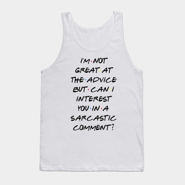 Friends Quote Tank Top by Biscuit25